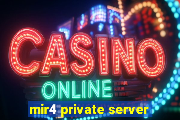 mir4 private server